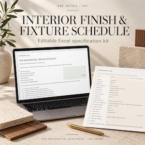 May include: An editable Excel interior finish and fixture schedule specification kit displayed on a laptop screen and a printed specification card, accompanied by a gold pen and material samples including stone and wood textures.