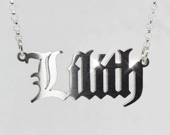 Lilith Nameplate Necklace - Sterling Silver Gothic Font Old English Nameplate Pagan Witchy Goddess