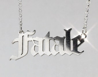 Fatale Nameplate Necklace - Femme Fatale Sterling Silver Gothic Font Old English Nameplate