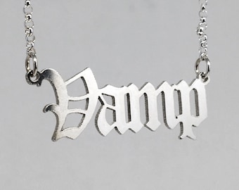 Vamp Nameplate Necklace - Sterling Silver Gothic Font Old English Nameplate Pagan Witchy Goddess Vampire Femme Fatale