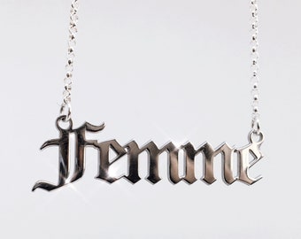 Femme Nameplate Necklace - Sterling Silver Gothic Font Old English Nameplate Queer Pride Gay Pride LGBTQ