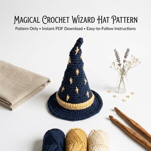 May include: A dark blue crochet wizard hat with a light yellow band and embroidered star details. The text reads: MAGICAL CROCHET WIZARD HAT PATTERN. Pattern Only • Instant PDF Download • Easy-to-Follow Instructions. Includes yarn and hooks.