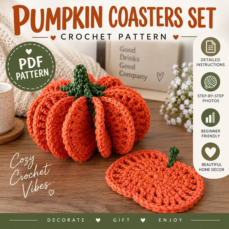 May include: A crochet pattern for pumpkin coasters featuring a 3D orange pumpkin with a green stem and a flat orange pumpkin coaster with a green stem. The text reads Pumpkin Coasters Set, Crochet Pattern, PDF Pattern, Cozy Crochet Vibes, and Decorate Gift Enjoy.