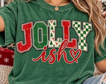 Jolly Ish PNG, Funny Christmas PNG,Retro Christmas Shirt Design,Distressed Holiday PNG, Christmas Design, Xmas Sublimation, Trendy Viral Png