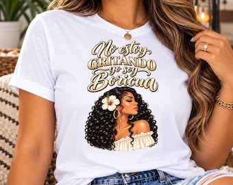 Boricua Woman Shirt Design, No Estoy Gritando Yo Soy Boricua (Digital Download)