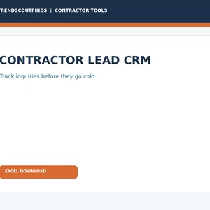May include: A digital interface for a Contractor Lead CRM tool featuring the text TRENDSCOUTFINDS | CONTRACTOR TOOLS at the top, the title CONTRACTOR LEAD CRM, the subtitle Track inquiries before they go cold, and an orange EXCEL DOWNLOAD button.