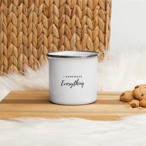 Dawson&#39;s Creek I Remember Everything Enamel Mug - Pacey Witter Joey Potter - Pacey and Joey - Dawson&#39;s Creek Gifts