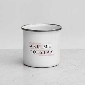 Dawson&#39;s Creek Ask Me To Stay Enamel Mug - Dawson&#39;s Creek - Joey Potter Pacey Witter