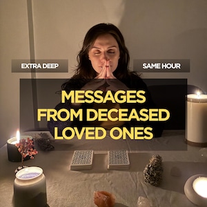May include: A table setting featuring two decks of cards, a small tree-shaped ornament, a bundle of dried herbs, a crystal, and two lit candles. Text overlays read EXTRA DEEP, SAME HOUR, and MESSAGES FROM DECEASED LOVED ONES in yellow and white.