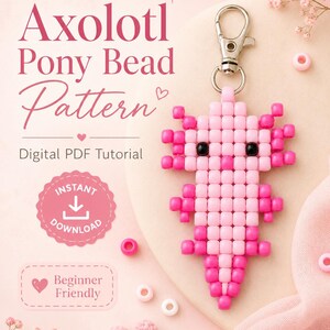 Axolotl Pony Bead Pattern PDF | Printable Kawaii Animal Keychain Tutorial | DIY Beaded Pet Charm Craft Pattern |  Digital Download