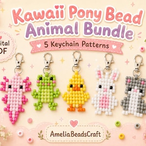 Könnte beinhalten: Ein digitales PDF-Musterpaket mit fünf Tier-Schlüsselanhänger-Designs aus Pony-Perlen. Die Muster umfassen einen Axolotl, Frosch, Küken, Hasen und eine Katze. Der Text lautet Kawaii Pony Bead Animal Bundle, 5 Keychain Patterns und AmeliaBeadsCraft.