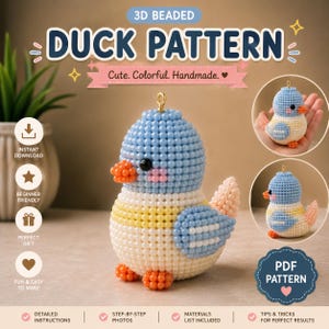 May include: A 3D beaded duck pattern featuring a light blue head, yellow midsection, and white base with orange feet and beak. The text reads 3D BEADED DUCK PATTERN, Cute. Colourful. Handmade., INSTANT DOWNLOAD, BEGINNER FRIENDLY, PERFECT GIFT, FUN & EASY TO MAKE, PDF PATTERN.