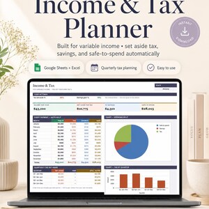 May include: A digital Income & Tax Planner displayed on a laptop screen, featuring sections for variable income, tax set-aside, savings, and safe-to-spend calculations. The interface includes a monthly payment table, a spending split pie chart, and a quarterly tax bar chart.