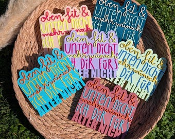 oben fit und unten dicht mehr wünsch ich dir fürs alter nicht Statement Geburtstag Geschenkidee Aufsteller Deko Schild 3D-Druck knalig