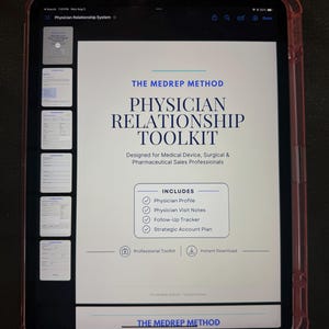 May include: A tablet displaying a digital document titled The MedRep Method Physician Relationship Toolkit, designed for medical device, surgical, and pharmaceutical sales professionals. The screen lists features including a physician profile, visit notes, follow-up tracker, and strategic account plan.