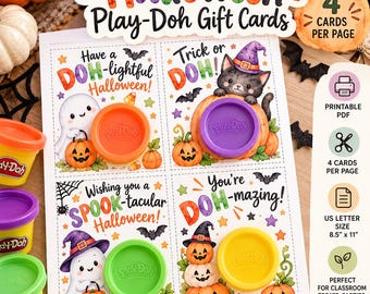 May include: A printable sheet of four Halloween Play-Doh gift cards featuring illustrations of ghosts, cats, and pumpkins. Each card has a circular cutout for a Play-Doh container. The text includes phrases like Have a DOH-lightful Halloween and Trick or DOH.