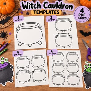 May include: A set of four printable Witch Cauldron templates on white paper, featuring black line art illustrations of cauldrons in various quantities per page, labeled 1, 2, 4, and 6 per page, with the text Witch Cauldron TEMPLATES and 4 PDF PAGES.