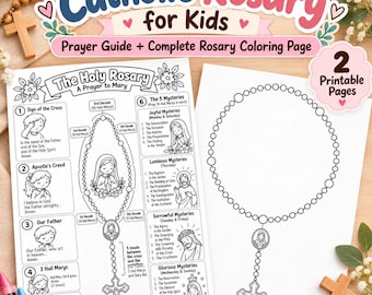 May include: A printable Catholic Rosary guide for kids featuring two pages. One page includes a diagram of the rosary with prayer steps and illustrations, while the second page shows a large rosary outline for coloring. Text includes Catholic Rosary for Kids, Prayer Guide + Complete Rosary Coloring Page, and 2 Printable Pages.