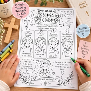 May include: A black and white printable coloring page titled How to Make the Sign of the Cross, featuring four numbered illustrations of a child demonstrating the steps, along with text explaining the prayer, decorative hearts, and floral motifs.