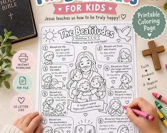 May include: A printable coloring page titled The Beatitudes for Kids featuring eight numbered sections with illustrations of children and Jesus. The page includes text from Matthew 5:3-10, a sun, a dove, and a Bible. The design is black and white.
