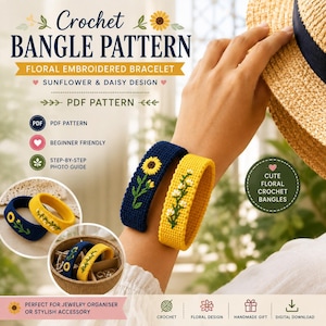 Crochet Bangle Pattern PDF, Floral Embroidered Bracelet Tutorial, Sunflower Daisy Cuff Bangle, Beginner Crochet Jewelry Organiser