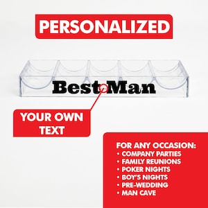 May include: A clear plastic poker chip tray with five compartments. The tray has the text "Best Man" printed on it. The text "YOUR OWN TEXT" is printed below the tray.