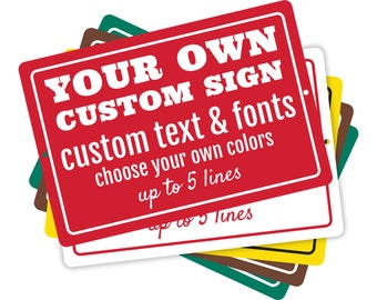 Custom Metal Sign - 12 x 8 Customized Personalized Signs for Outdoors or Indoor, for home, business, delivery, outdoor road signs