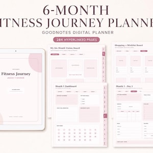 May include: A 6-month fitness journey digital planner for Goodnotes featuring 284 hyperlinked pages. The layout includes a vision board, monthly dashboards, shopping wishlists, and daily tracking pages with a soft pink and white color scheme.