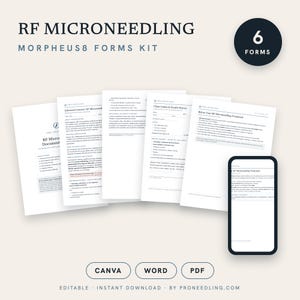 May include: A set of six RF Microneedling Morpheus8 forms including an informed consent, client intake, and treatment documents. The kit features editable pages in Canva, Word, and PDF formats, displayed alongside a smartphone screen.