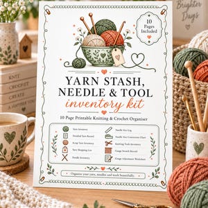 May include: A printable yarn stash, needle, and tool inventory kit featuring a 10-page knitting and crochet organizer. The cover displays a bowl of yarn balls with needles, heart motifs, and a list of included pages like yarn inventory and needle logs.