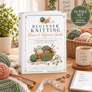 以下が含まれることがあります： Beginner Knitting Basics & Reference Guideと書かれた白い3リングバインダー。毛糸、編み針、ハサミのイラストが描かれています。表紙にはLearn, Practice, Createの文字とメジャーのグラフィックがあります。16ページのセットで、即時ダウンロード可能です。