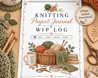 Knitting Project Journal & WIP Tracker, Row Counter, Pattern Log (PDF Download)