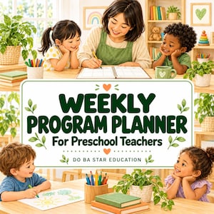Könnte beinhalten: Ein rechteckiges Schild mit weißem Hintergrund und dunkelgrünem Rand mit dem Text WEEKLY PROGRAM PLANNER For Preschool Teachers DO BA STAR EDUCATION, verziert mit kleinen grünen Blättern und orangefarbenen Herzen, zentriert in einem Klassenzimmer.