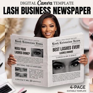 May include: A digital Canva template for a 4-page lash business newspaper. The layout features the text Lash Extension News, Best Lashes Ever, and Lash Kurare Turns 2, alongside black and white photographs of eyes and lash application details.
