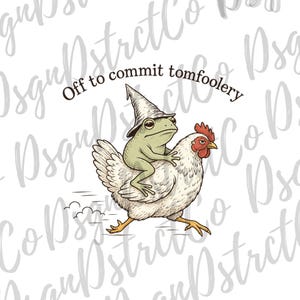 Op de afbeelding: Een digitale illustratie van een lichtgroene kikker met een puntige tovenaarshoed, rijdend op de rug van een witte kip. De tekst "Off to commit tomfoolery" staat in een boog boven de kikker en de kip, getekend in een schetsstijl.