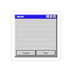 Könnte beinhalten: Eine quadratische Grafik mit einem Retro-Computerfenster, das in einer blauen Kopfzeile mit NOTES betitelt ist. Das Fenster hat einen hellgrauen Hintergrund mit fünf horizontalen Linien und zwei rechteckigen Schaltflächen mit der Aufschrift Cancel und Start.