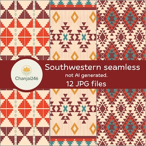 Op de afbeelding: Een digitale collectie van 12 naadloze patronen met geometrische Southwestern-ontwerpen in crème, rood, bruin en blauwgroen. De afbeelding toont drie verschillende patroonstalen en een kastanjebruine banner met de tekst Southwestern seamless, not AI generated, 12 JPG files en het Chanjai246-logo.