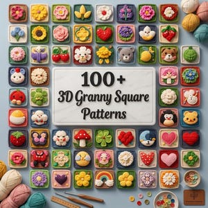 Peut inclure: Une collection de plus de 100 motifs de carrés granny 3D au crochet représentant des fleurs, fruits, animaux, cœurs et arcs-en-ciel. Le panneau central blanc affiche le texte 100+ 3D Granny Square Patterns, entouré de pelotes, crochets et boutons.
