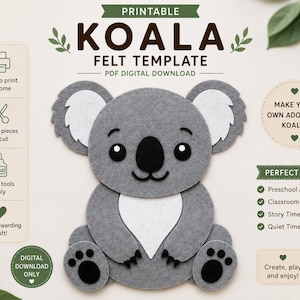 May include: A printable PDF digital download for a koala felt template. The image features a gray and white felt koala cutout with black eyes, nose, and paw pads. Text includes "PRINTABLE KOALA FELT TEMPLATE", "PDF DIGITAL DOWNLOAD", and "DIGITAL DOWNLOAD ONLY" along with icons for printing, cutting, and gluing.