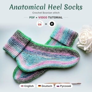 May include: A pair of variegated yarn socks with a folded cuff, featuring a Bosnian crochet stitch pattern in shades of green, blue, pink, and grey. The text reads Anatomical Heel Socks, Crochet Bosnian stitch, PDF + VIDEO TUTORIAL.