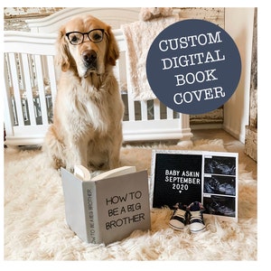 CUSTOM Pregnancy Announcement Funny Book Cover - How To Be A Big Brother Big Sister Cute Pet Kid Dog Cat DIY Printable Custom Announcement