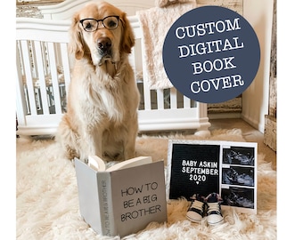 CUSTOM Pregnancy Announcement Funny Book Cover - How To Be A Big Brother Big Sister Cute Pet Kid Dog Cat DIY Printable Custom Announcement