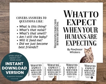 INSTANT DOWNLOAD What to Expect When Your Humans are Expecting Cat Fake Dust Jacket Funny Book Cover Cute Pregnancy Announcement - 4 Options