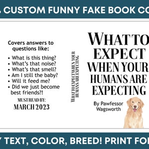 CUSTOM Pet Pregnancy Announcement What to Expect When Your Humans Are Expecting Dog Cat Any Pet 100% Custom DIGITAL Printable Book Cover image 2