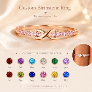 Puede incluir: Un anillo de infinito en oro rosa con una hilera de pequeñas piedras preciosas rosas. La imagen incluye el texto Custom Birthstone Ring, Forever, in your color y una tabla que muestra doce piedras de distintos colores según el mes.