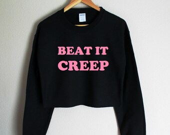 Beat It Creep Crop Sweatshirt