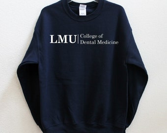 LMU College of Dental Medicine Unisex Sweatshirt