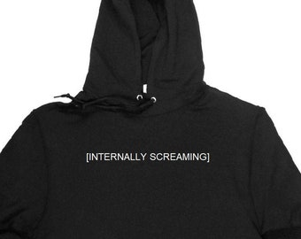 Internally Screaming Hoodie S-5XL