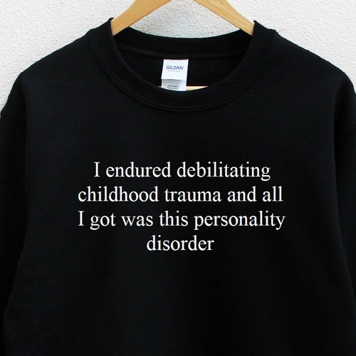 I Endured Debilitating Childhood Trauma and All I Got Was This - Etsy