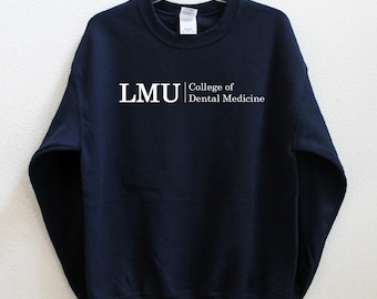 LMU College of Dental Medicine Unisex Sweatshirt